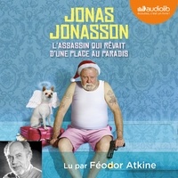 Jonas Jonasson - L'assassin qui rêvait d'une place au paradis.