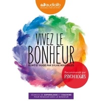 Sylvie Roucoulès Picat - Vivez le bonheur - Séances de sophrologie et coaching pour renouer avec le bonheur.