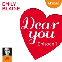 Emily Blaine et Jessica Monceau - Dear you - Episode 1.