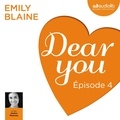 Emily Blaine et Jessica Monceau - Dear you - Episode 4.