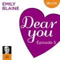 Emily Blaine et Jessica Monceau - Dear you - Episode 5.