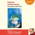 Daniel Mesguich - Poésie amoureuse - De Sappho à René Char.