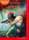 Pierre Bottero - La quête d'Ewilan Tome 2 : Les frontières de glace. 1 CD audio MP3