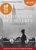 Adelaïde de Clermont-Tonnerre - Le dernier des nôtres. 2 CD audio MP3