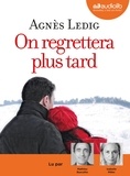 Agnès Ledig - On regrettera plus tard. 1 CD audio