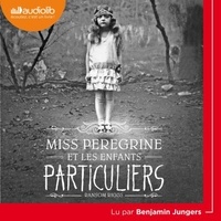 Ransom Riggs - Miss Peregrine et les enfants particuliers.