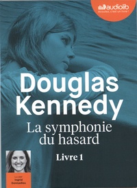 Douglas Kennedy - La symphonie du hasard. 1 CD audio MP3