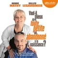 Mimie Mathy et Gilles Legardinier - Vaut-il mieux être toute petite ou abandonné à la naissance ?.