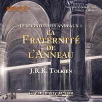 John Ronald Reuel Tolkien - Le Seigneur des Anneaux Tome 1 : La fraternité de l'anneau.