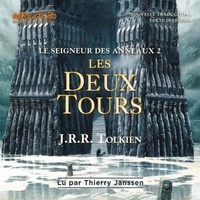 John Ronald Reuel Tolkien - Le Seigneur des Anneaux Tome 2 : Les deux tours.