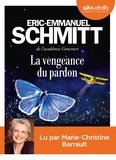 Eric-Emmanuel Schmitt - La vengeance du pardon. 1 CD audio MP3