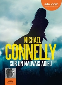 Michael Connelly - Sur un mauvais adieu. 1 CD audio MP3