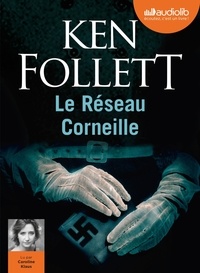 Ken Follett - Le réseau Corneille. 2 CD audio MP3