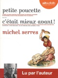 Michel Serres - Petite Poucette suivi de C'etait mieux avant ! - Temps des crises. 2 CD audio MP3