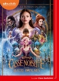  Disney et Clara Quilichini - Casse-Noisette et les quatre royaumes - Le roman du film. 1 CD audio MP3
