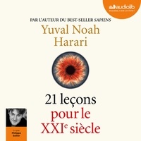 Yuval Noah Harari - 21 lecons pour le XXIe siècle.