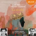 Clara Dupont-Monod - La révolte.