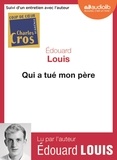 Edouard Louis - Qui a tué mon pére. 1 CD audio MP3