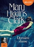 Mary Higgins Clark - Dernière danse. 1 CD audio MP3