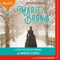 Natacha Henry - Marie et Bronia - Le pacte des soeurs.
