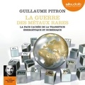 Guillaume Pitron - La guerre des métaux rares - La face cachée de la transition énergétique et numérique.