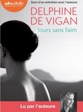 Delphine de Vigan - Jours sans faim - Suivi d'un entretien avec l'auteur. 1 CD audio MP3