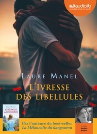 Laure Manel - L'Ivresse des libellules. 1 CD audio