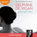 Delphine de Vigan - Jours sans faim - Suivi d'un entretien avec l'auteur.