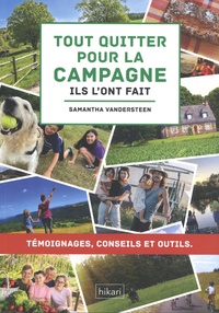 Samantha Vandersteen - Tout quitter pour la campagne - Ils l'ont fait.