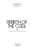 Alexandre Sap - Rebirth of the cool - L'avant-garde, salut des industries culturelles.