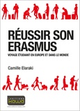 Camille Elaraki - Réussir son Erasmus - Voyage étudiant en Europe et dans le monde.