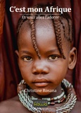 Christine Rosana - C'est mon Afrique - Et vous allez l'adorer.