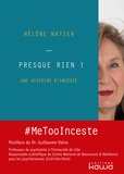 Hélène Natier - Presque rien ! - Une histoire d'inceste.