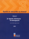  UIMM - Santé et sécurité au travail - Volume 3, Agents chimiques et biologiques.