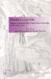 Anne Dunan-Page et Clotilde Prunier - Croire à la lettre - Religion et épistolarité dans l'espace franco-britannique (XVIIe-XVIIIe siècles).