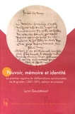 Lynn Gaudreault - Pouvoir, mémoire et identité - Le premier registre de délibérations communales de Brignoles (1387-1391), édition et analyse.