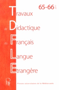 Jérémi Sauvage et Christelle Dodane - Travaux de didactique du français langue étrangère N° 65-66/2011 : Acquisition et didactique des langues.