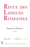 Catherine Nicolas et Armand Strubel - Revue des langues romanes Tome 118 N° 1/2014 : Repenser le Perlesvaus - Volume 1, Discours.