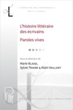 Marie Blaise - Lieux littéraires n° 11/12 : L'histoire littéraire des écrivains - Paroles vives.