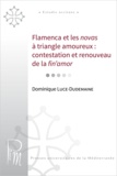 Dominique Luce-Dudemaine - Flamenca et les novas à triangle amoureux : contestation et renouveau de la fin'amor.
