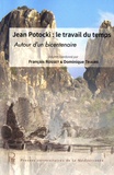 François Rosset et Dominique Triaire - Jean Potocki, le travail du temps - Autour d'un bicentenaire.