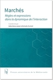 Adda Benslimane et Michelle Duport - Marchés - Règles et expressions dans la dynamique de l'interaction.