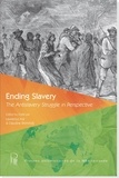 Lawrence Aje et Claudine Raynaud - Ending Slavery - The Antislavery Struggle in Perspective.