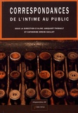 Aline Janquart-Thibault et Catherine Orsini-Saillet - Correspondances - De l'intime au public.