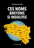 Dominique Allain - Ces noms bretons si insolites.