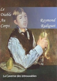 Raymond Radiguet - Le Diable au corps.