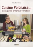 Hélène Gasiorkiewicz - Cuisine polonaise et les petits-enfants s'y mettent !.