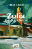 Hania Raczak - Zofia, racines et destin.