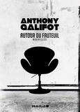 Anthony Galifot - Autour du fauteuil.