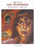 Gilles Servat - Les Chroniques d'Arcturus Tome 4 : Les Ssahanis.